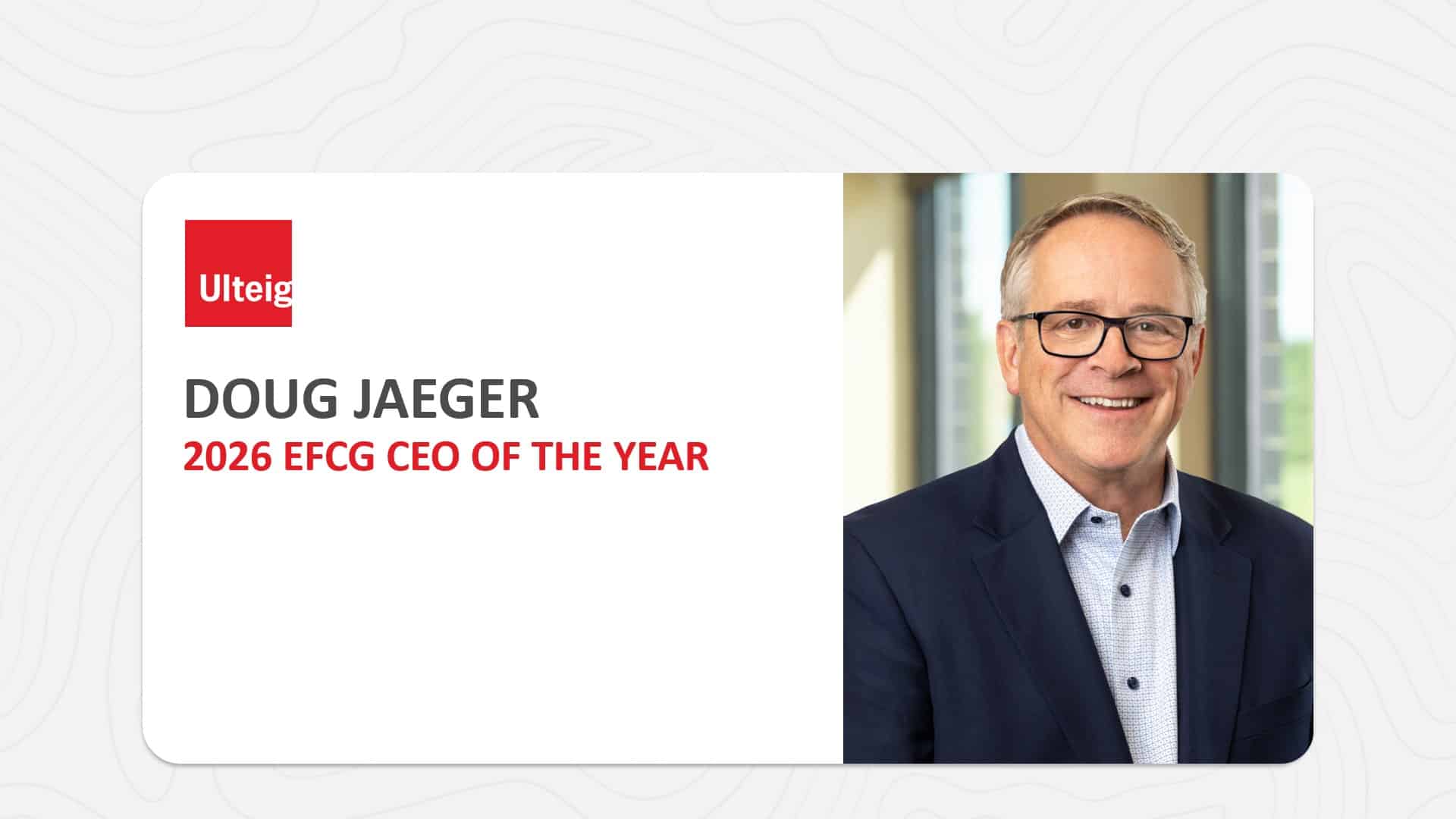 Doug Jaeger 2026 EFCG CEO of the Year