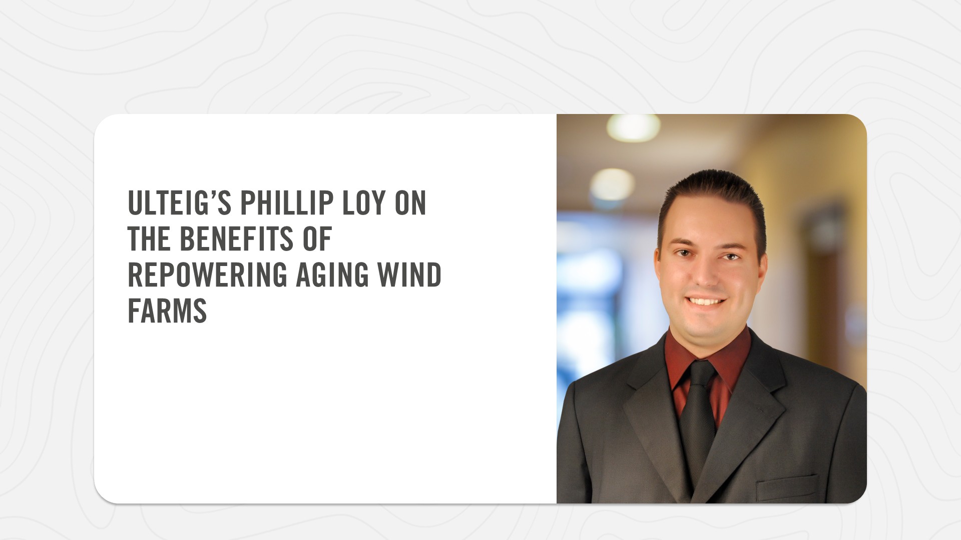 Ulteig's Phillip Loy on the benfits of repowering aging wind farms